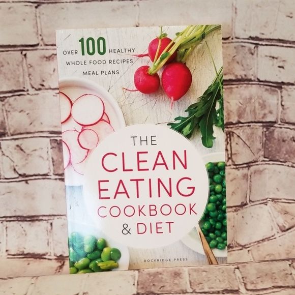 The Clean Eating Cookbook & Diet - Picture 1 of 3